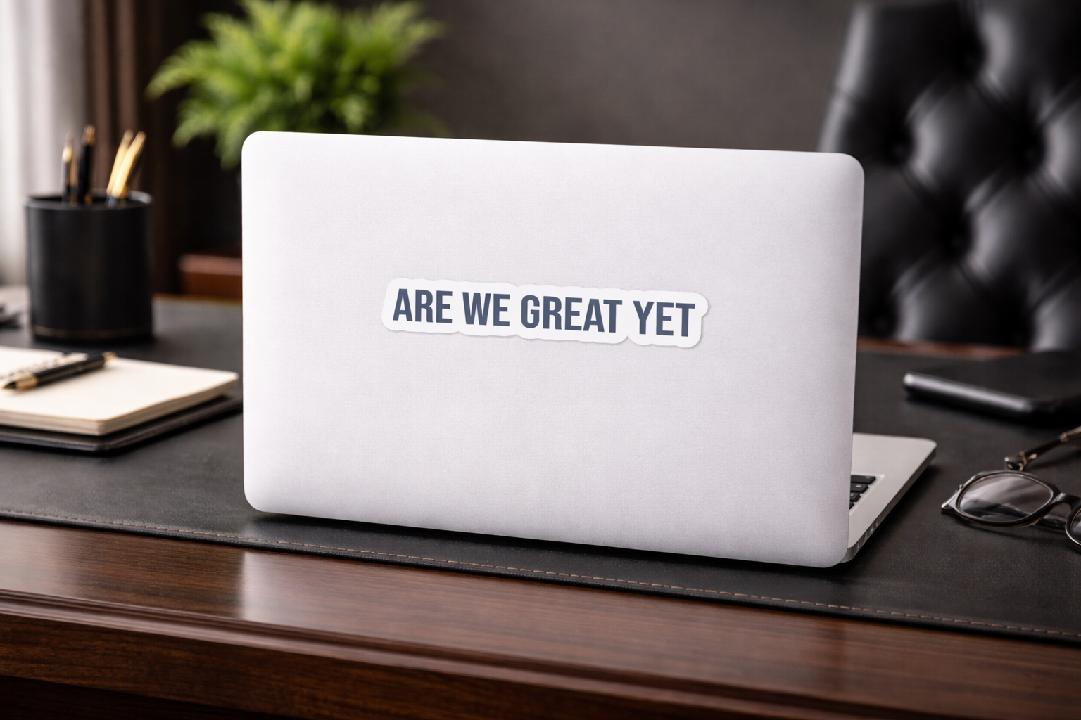 The “Are We Great Yet” sticker from Civil Heresy - Bubble-free stickers
