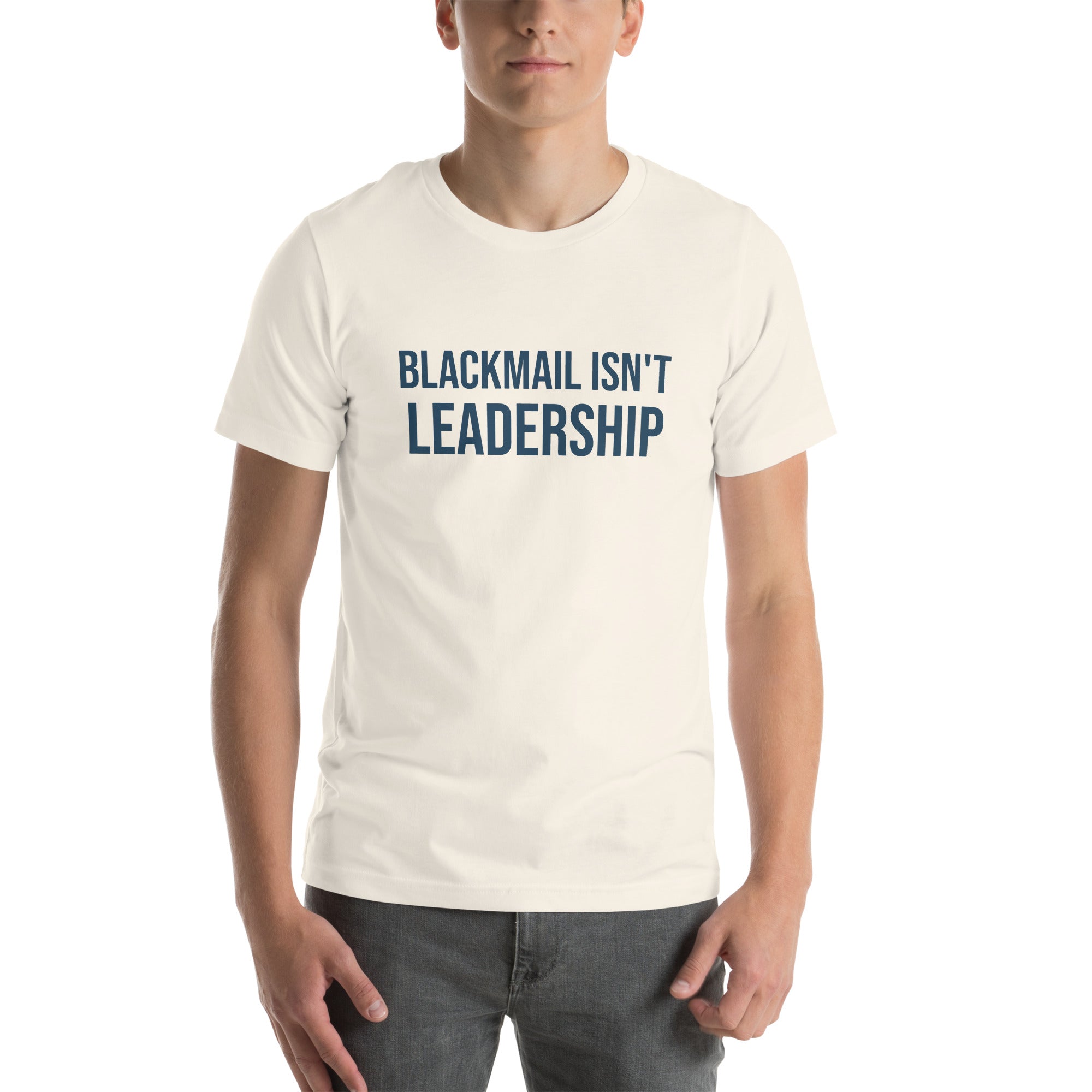 Blackmail Isn't Leadership. Protest T-Shirt – Civil Heresy