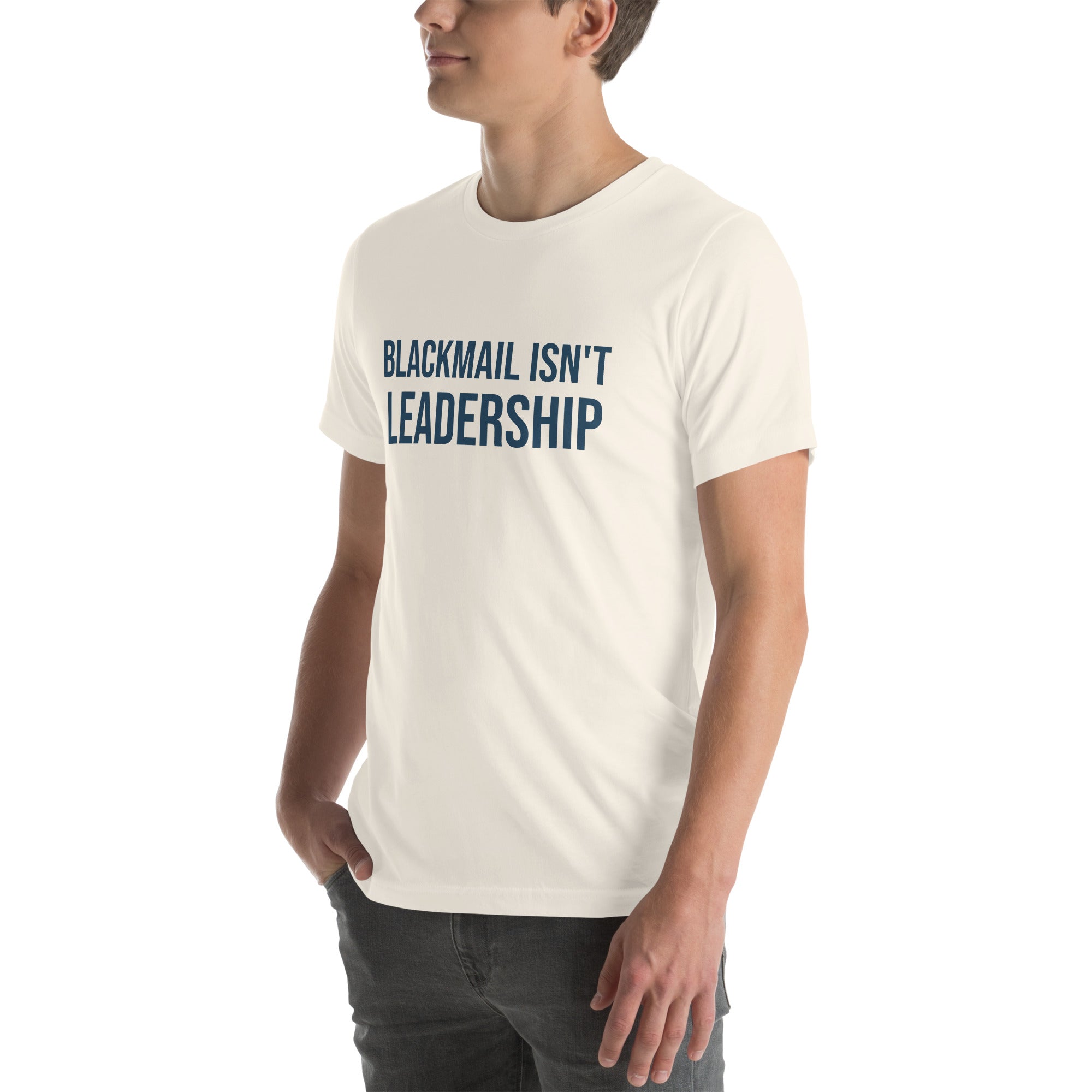 Blackmail Isn't Leadership. Protest T-Shirt – Civil Heresy